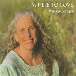 Penelope Salinger - I'm Here To Love FLAC