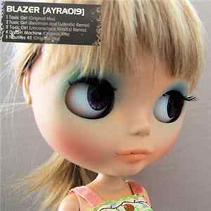 Blazer - Toxic Girl FLAC