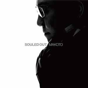 Makoto - Souled Out FLAC