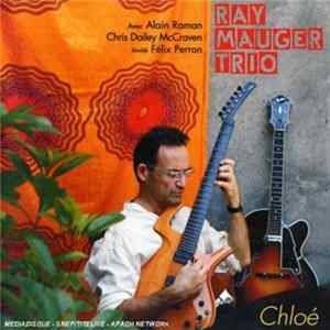 Ray Mauger Trio - Chloé FLAC