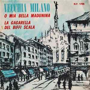 Nino Ragno / Max Del Frate - O Mia Bella Madunina / La Gagarella Del Biffi Scala FLAC