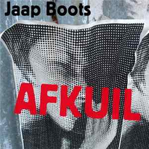 Jaap Boots - Afkuil FLAC