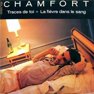 Alain Chamfort - Traces De Toi / La Fièvre Dans Le Sang FLAC
