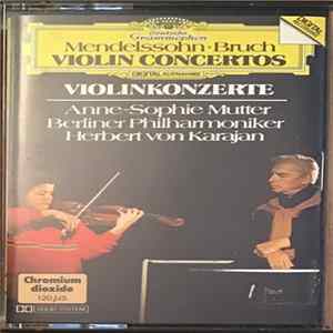 Mendelssohn • Bruch - Anne-Sophie Mutter, Berliner Philharmoniker, Herbert von Karajan - Violinkonzerte FLAC