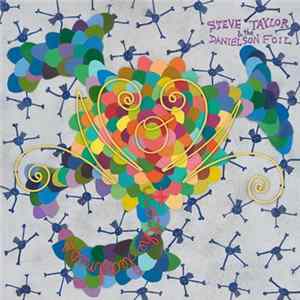 Steve Taylor & The Danielson Foil - Wow To The Deadness FLAC