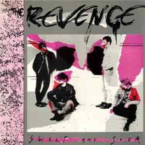 The Revenge - Sweet And Sour FLAC