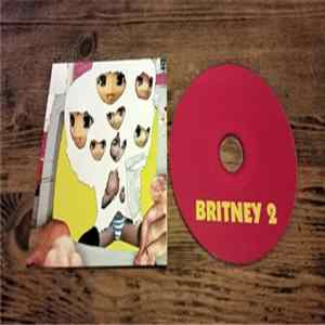 BRITNEY - Britney 2 FLAC