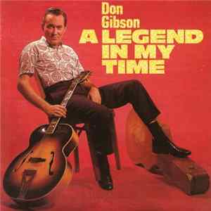Don Gibson - A Legend In My Time FLAC