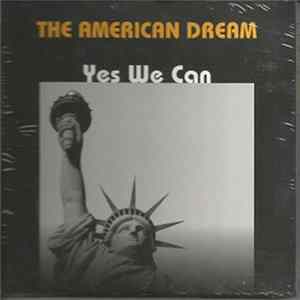 Various - The American Dream, Yes We Can FLAC