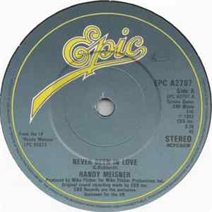 Randy Meisner - Never Been In Love / Nothing Is Said ('Till The Artist Is Dead) FLAC