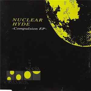 Nuclear Hyde - Compulsion EP FLAC