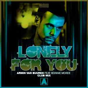 Armin van Buuren Feat. Bonnie McKee - Lonely For You (Club Mix) FLAC