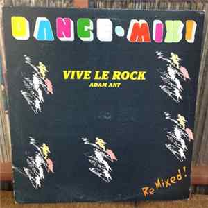 Adam Ant - Vive Le Rock (Remixed) FLAC
