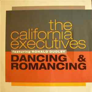 The California Executives Featuring Ronald Dudley - Dancing And Romancing FLAC