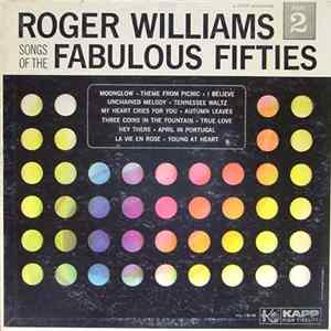 Roger Williams - Songs Of The Fabulous Fifties: Part 2 FLAC