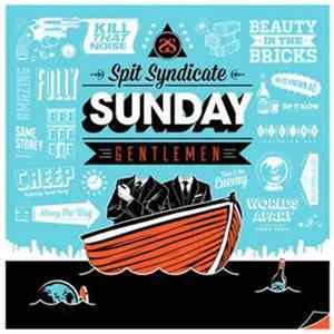 Spit Syndicate - Sunday Gentlemen FLAC