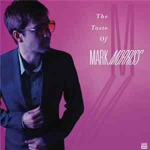 Mark Morriss - The Taste Of Mark Morriss FLAC