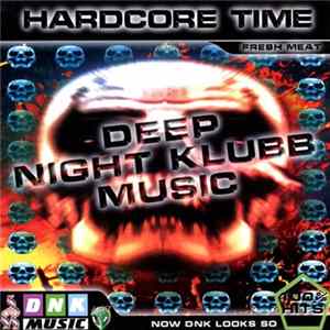 DJ Wicked - Hardcore Time - Fresh Meat FLAC
