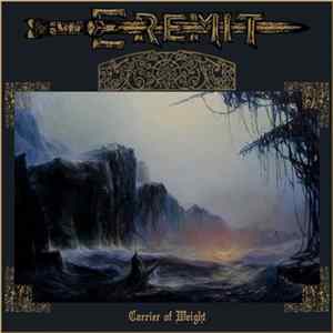 Eremit - Carrier Of Weight FLAC