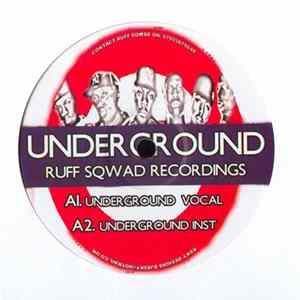 Ruff Sqwad - Underground / Wide Awake FLAC