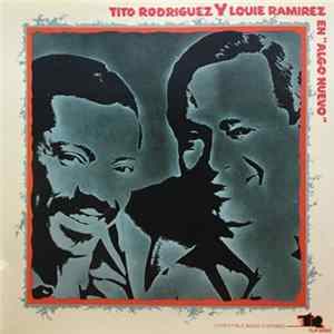 Tito Rodriguez Y Louie Ramirez - En "Algo Nuevo" FLAC