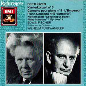 Ludwig Van Beethoven - Edwin Fischer - Wilhelm Furtwängler - Concerto pour piano et orchestre n°5 "L'Empereur" - Sonate pour piano n° 7 FLAC