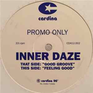 Inner Daze - Good Groove / Feeling Good FLAC