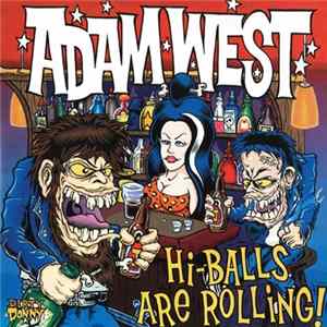 Adam West - Hi-Balls Are Rolling FLAC