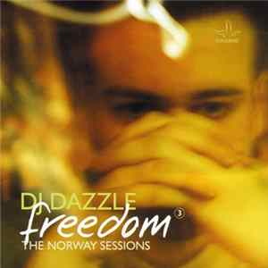 DJ Dazzle - Freedom 3: The Norway Sessions FLAC