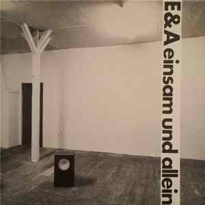E&A - Einsam Und Allein FLAC