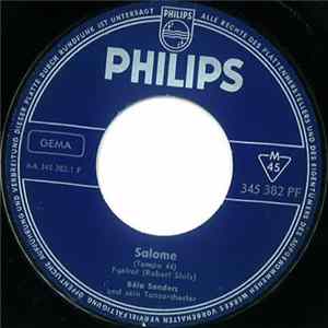 Bela Sanders Und Sein Tanzorchester - Salome / Tea For Two FLAC