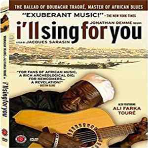 Boubacar Traoré Featuring Ali Farka Touré - I'll Sing For You FLAC