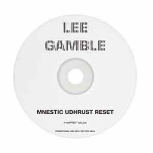 Lee Gamble - Mnestic Udhrust Reset FLAC