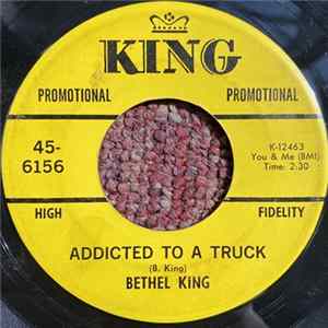 Bethel King - Addicted To A Truck FLAC