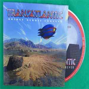 TransAtlantic - Bridge Across Forever FLAC