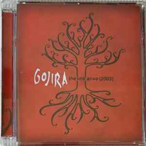 Gojira - The Link Alive {2003} FLAC