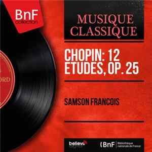 Samson François - Chopin: 12 Etudes, Op. 25 FLAC