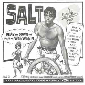 Salt - Delay Me Down And Make Me Wah Wah!!! FLAC