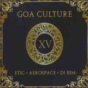 Etic - Aerospace - DJ Bim - Goa Culture XV FLAC