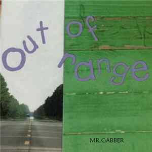 Mr.gabber - Out Of Range FLAC