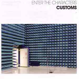 Customs - Enter The Characters FLAC