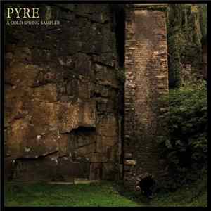 Various - Pyre - A Cold Spring Sampler FLAC
