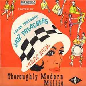 Frank Traynor's Jazz Preachers - Thoroughly Modern Millie FLAC