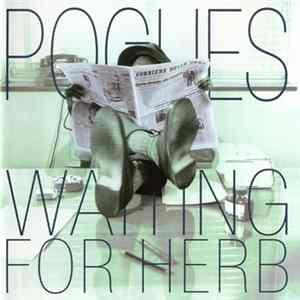 The Pogues - Waiting For Herb FLAC