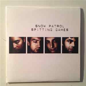 Snow Patrol - Spitting Games FLAC