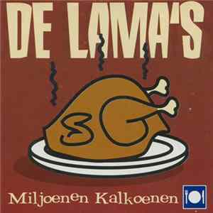 De Lama's - Miljoenen Kalkoenen FLAC