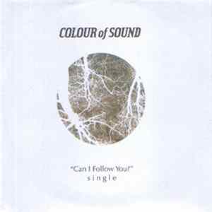 Colour Of Sound - Can I Follow You? FLAC