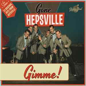 Gone Hepsville - Gimme! FLAC