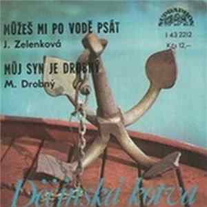 J. Zelenková / M. Drobný - Můžeš Mi Po Vodě Psát / Můj Syn Je Drobný FLAC