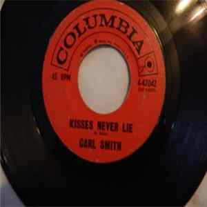 Carl Smith - Kisses Never Lie FLAC